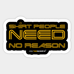 NO REASON Sticker